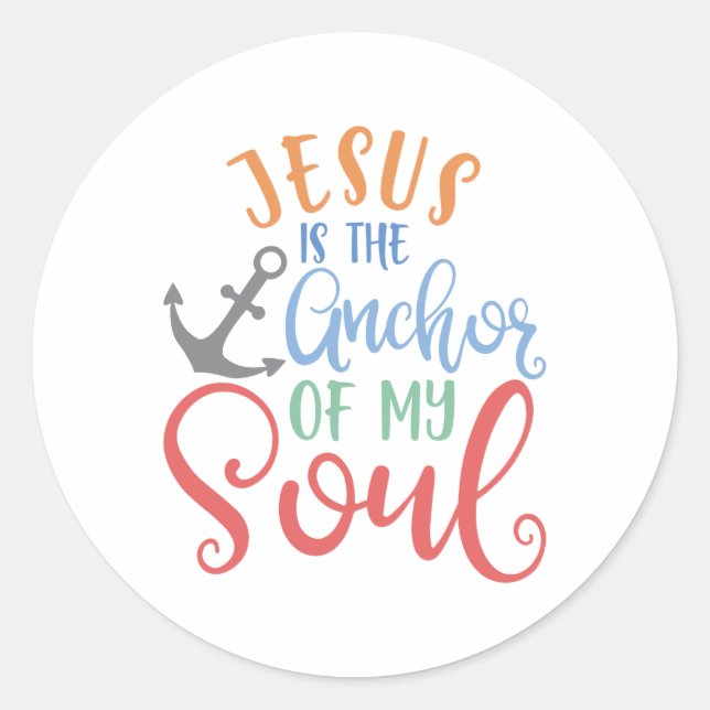 Sticker Rond Christian Design Jésus Est L'Ancre De Mon Âme (Devant)