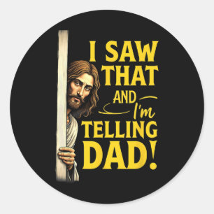 Sticker Rond Christian Jesus J'ai vu que je dis à papa