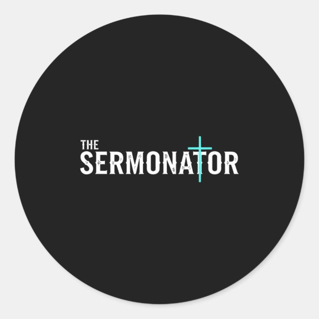Sticker Rond Christian The Sermonator - Pastor &amp; Preacher C (Devant)