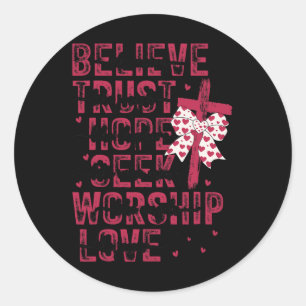 Sticker Rond Christian Valentine Believe Trust Hope Rechercher