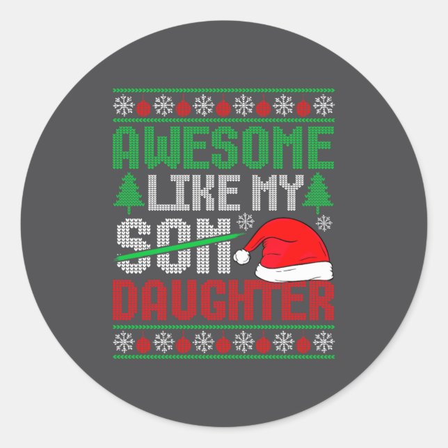 Sticker Rond Christmas Awesome Like My Daughter Santa Hat Ugly  (Devant)