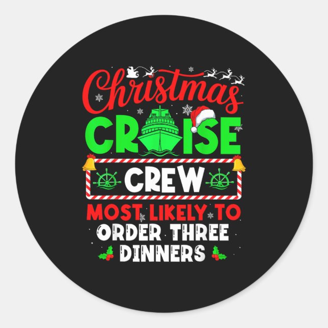 Sticker Rond Christmas Cruise Crew Most Likely To Order Three D (Devant)