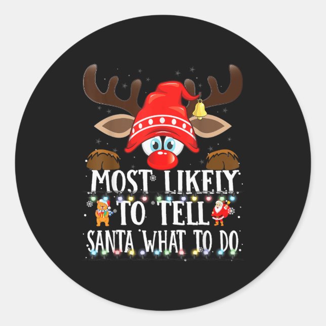 Sticker Rond Christmas Matching Most Likely To Tell Santa What  (Devant)