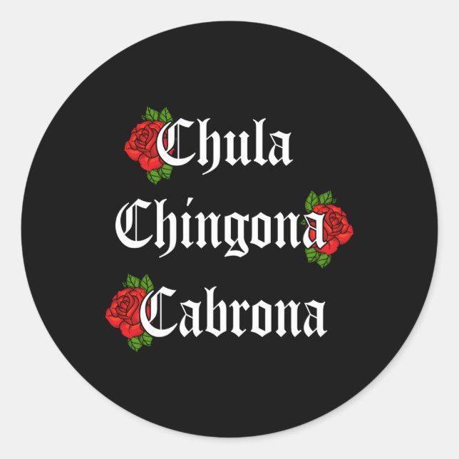 Sticker Rond Chula Chingona Cabrona Fleur Rose Mecicaine (Devant)
