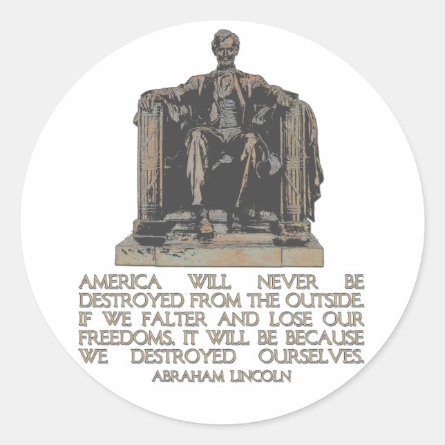 Sticker Rond Citation d'Abraham Lincoln : Nous nous sommes détr (Devant)