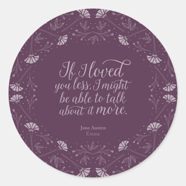 Sticker Rond Citation d'amour florale pourpre Emma Jane Austen (Devant)