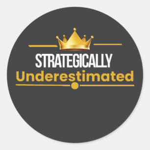 Sticker Rond Citation de confiance tranquille sous-estimée