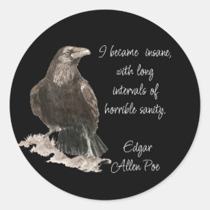Sticker Rond Citation de folie d'Edgar Allan Poe Aquarelle Corb