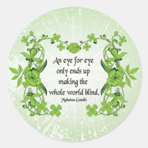 Sticker Rond Citation de Gandhi qu'un oeil pour l'oeil finit