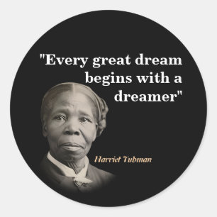 Sticker Rond Citation De Harriet Tubman Sur Les Rêves Et Les Rê