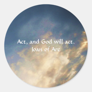 Sticker Rond Citation de Jeanne d'Arc avec ciel bleu