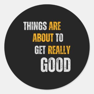 Sticker Rond Citation de motivation et d'inspiration pour la bo
