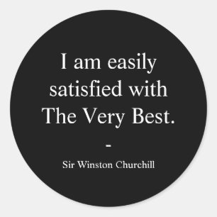 Sticker Rond Citation de Winston Churchill ; Le Très Mieux