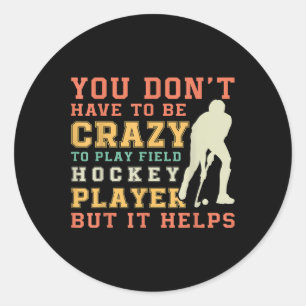 Sticker Rond Citation d'équipe de hockey sur gazon drôle - Hock