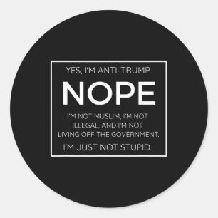 Sticker Rond Citation drôle anti-Trump - I39m Pas Stupide