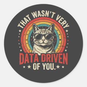 Sticker Rond Citation drôle d'analyste de données qui n'était p