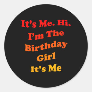 Sticker Rond Citation drôle de fille d'anniversaire pour femmes