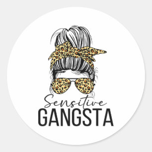 Sticker Rond Citation drôle de mème de gangster gangsta sensibl
