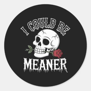 Sticker Rond Citation drôle pour femmes Humour Adulte Crâne ave