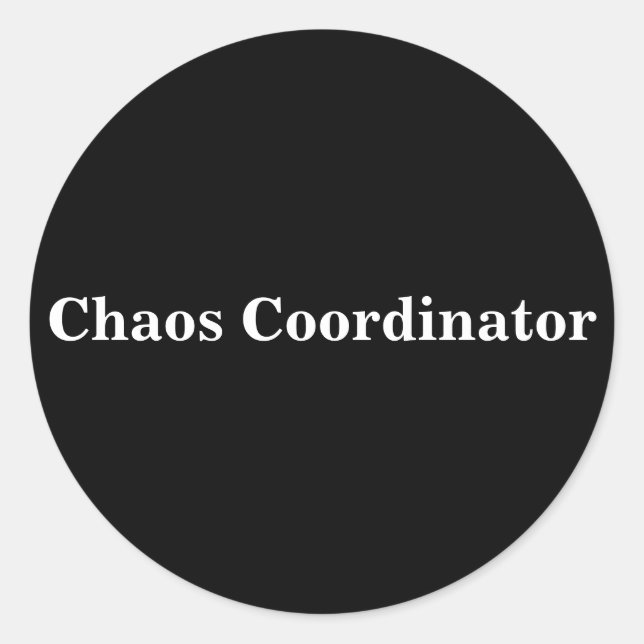 Sticker Rond Citation du coordinateur du Chaos pour les enseign (Devant)