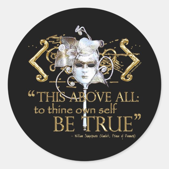 Sticker Rond Citation du hameau "self be true" (version or) (Devant)