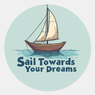 Sticker Rond Citation Inspirante de Vieux Voilier de Voile