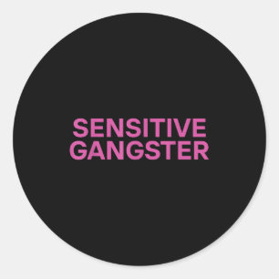 Sticker Rond Citation ironique drôle de gangster sensible