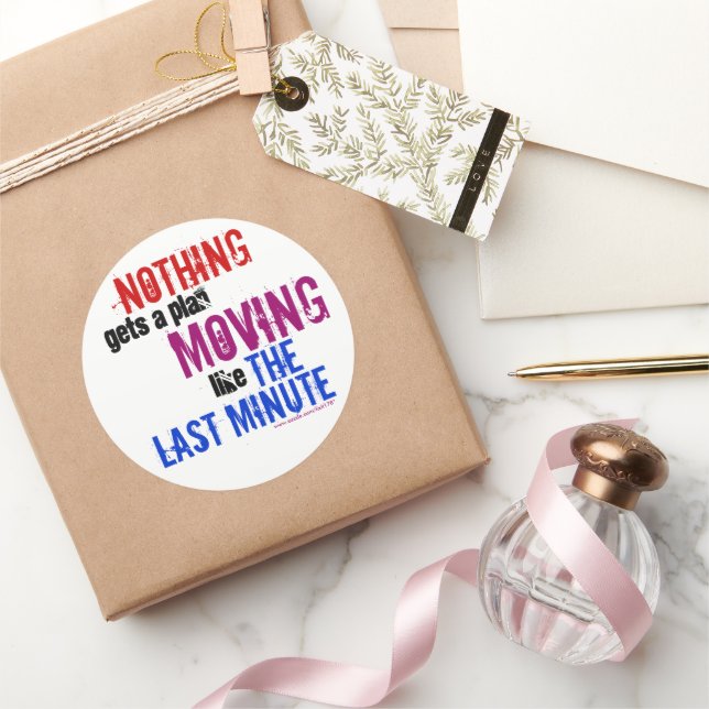 Sticker Rond Citation Motivation "La Dernière Minute" du Procra (Cadeaux)