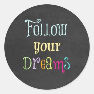 Sticker Rond Citation Motivationnelle : Suivez vos rêves