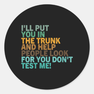 Sticker Rond Citation sarcasique drôle pour femmes Humour cool 