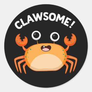 Sticker Rond Clawsome Funny Awesome Crab Pun Dark BG