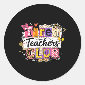 Sticker Rond Club d'été des enseignants fatigués Professeur drô