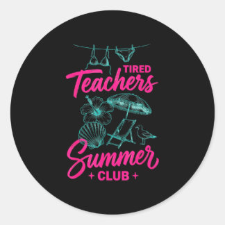 Sticker Rond Club d'été des professeurs fatigués vacances d'été