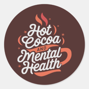 Sticker Rond Coco chaud et santé mentale sur mesure