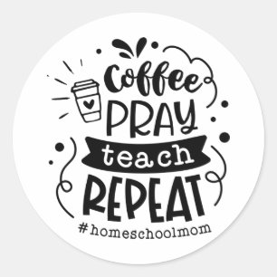 Sticker Rond Coffee prier enseigner la répétition
