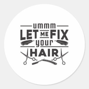 Sticker Rond Coiffeuse Stylo Barber Ciseaux Coiffeur Idée cadea