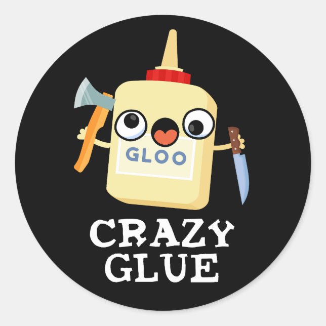 Sticker Rond Colle folle Funny Super Colle Pun Dark BG (Devant)
