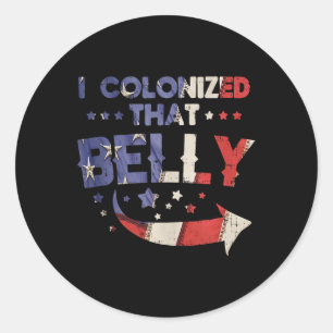 Sticker Rond Colonisé que le ventre 4 juillet la grossesse papa