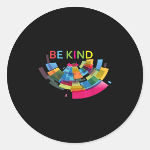Sticker Rond Coloré Soyez Gentil Abstrait Douceur Facile