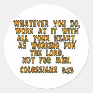Sticker Rond Colossiens 3:23