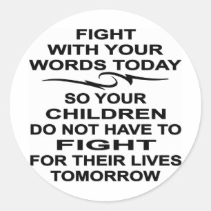 Sticker Rond Combattre Avec Vos Paroles Aujourd'Hui Les Enfants