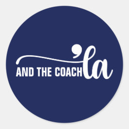 Sticker Rond Comma la & Coach | Kamala Harris Coach Blue