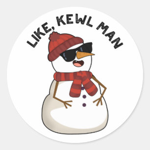 Sticker Rond Comme Kewl Man Drôle Cool Snowman Pun