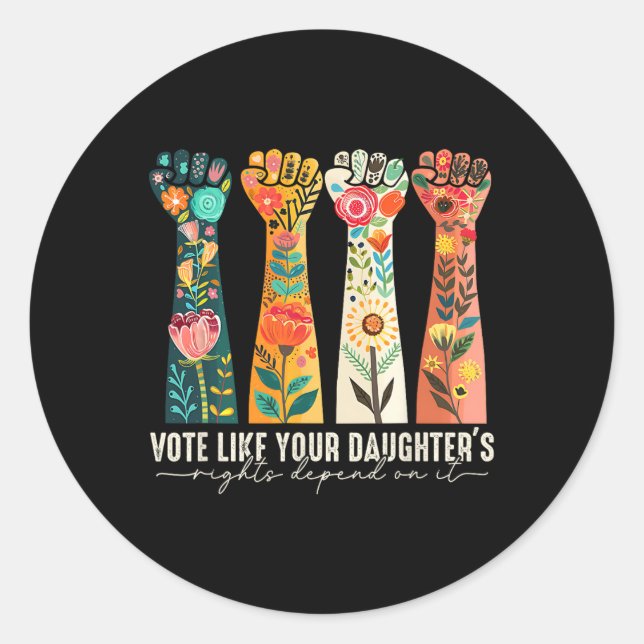 Sticker Rond Comme les droits de votre fille dépendent de lui f (Devant)