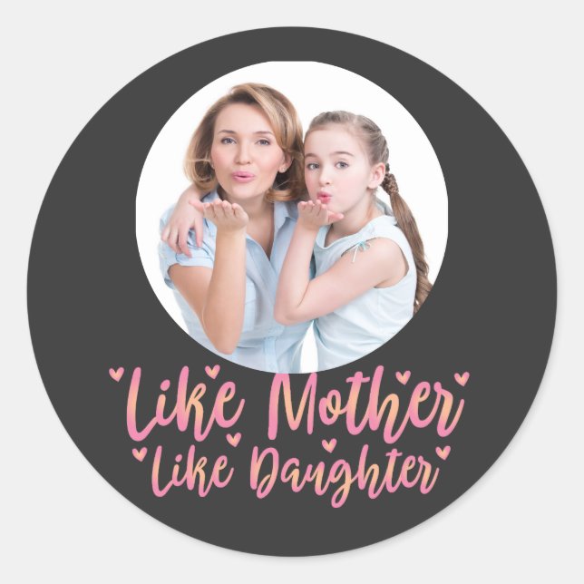 Sticker Rond Comme Mère Comme Fille, Cadeau Personnalisé Maman (Devant)