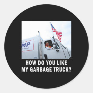 Sticker Rond Comment aimez-vous mon camion-poubelle votant Trum