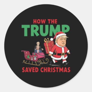 Sticker Rond Comment Trump a sauvé Noël Drôle Trump Christma