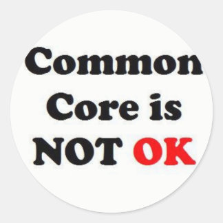 Sticker Rond Common Core n'est pas OK !