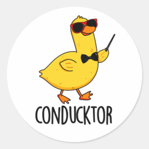 Sticker Rond Con-duck-tor Funny Music Conducteur Canard Pun