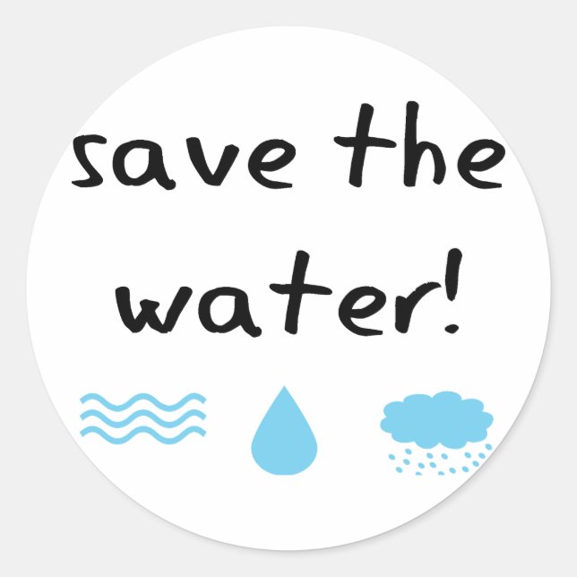 Sticker Rond Conception de conservation de l'eau ! (Devant)